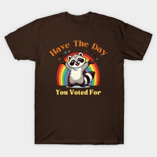 Have the day you voted for retro rainbow Raccoon fun T-Shirt